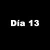 Día 13